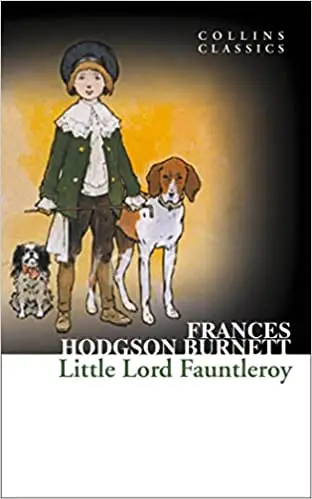 Книга Little Lord Fauntleroy (Collins Classics) - William Collins