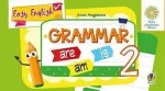 Англійська мова. 2 клас. Вивчаємо граматику. Easy English. Grammar. НУШ - Богдан