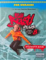 Підручник Full Blast Plus 8. Student`s book . Англійська мова 8 клас | Г.К.Мітчелл
