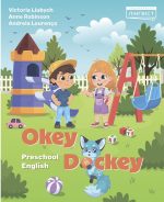 Okey-Dockey. Preschool English — англійська для дошкільнят 4–6 років | Любич В., Робінсон А., Лоуренсо А.